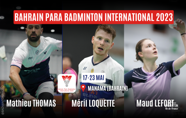 Retour sur le Bahrain Para Badminton 2023